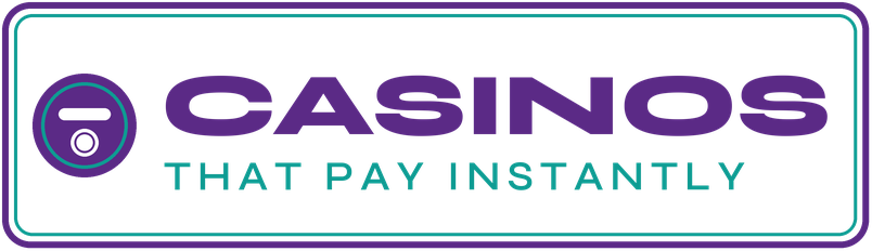 Casinos That Pay Instantly